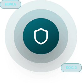 Concentric circles with a shield icon representing HIPAA and SOC 2 compliance